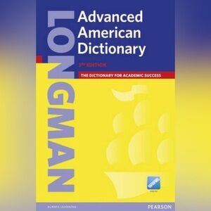 LONGMAN ADVANCED AMERICAN DICTIONARY, 3RD EDITION